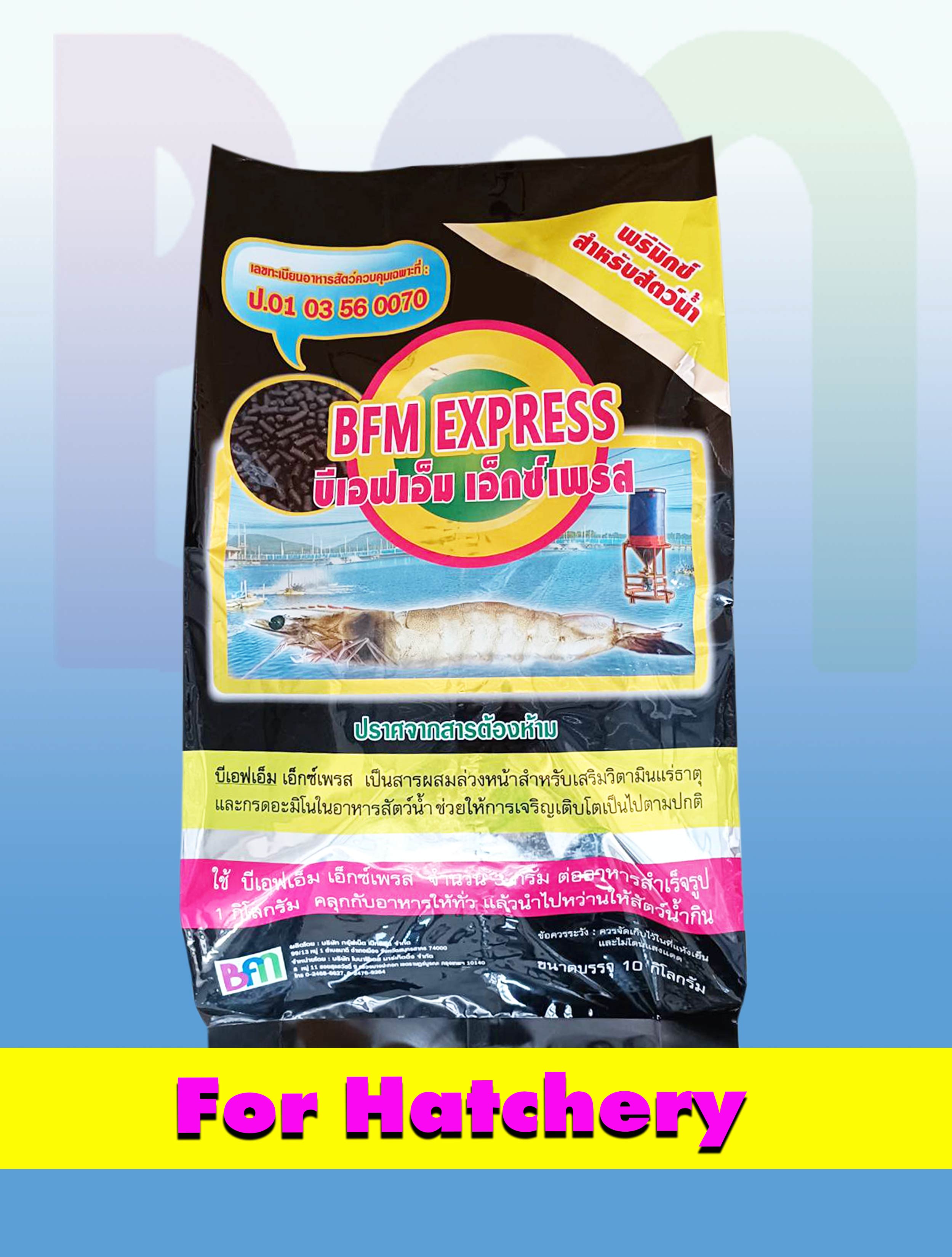 BFM EXPRESS FOR HATCHERY